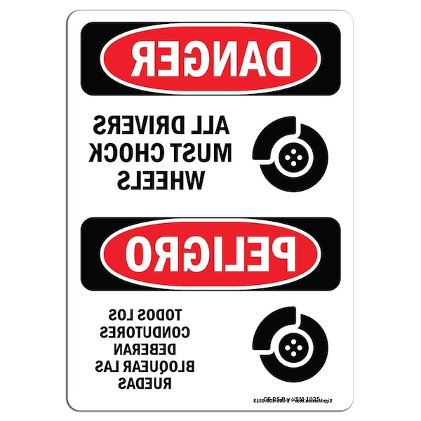 OSHA Danger, 3.5" Width, Decal, 3.5" W, 5" L, Chock Wheels Bilingual, PK10, Chock Wheels Bilingual